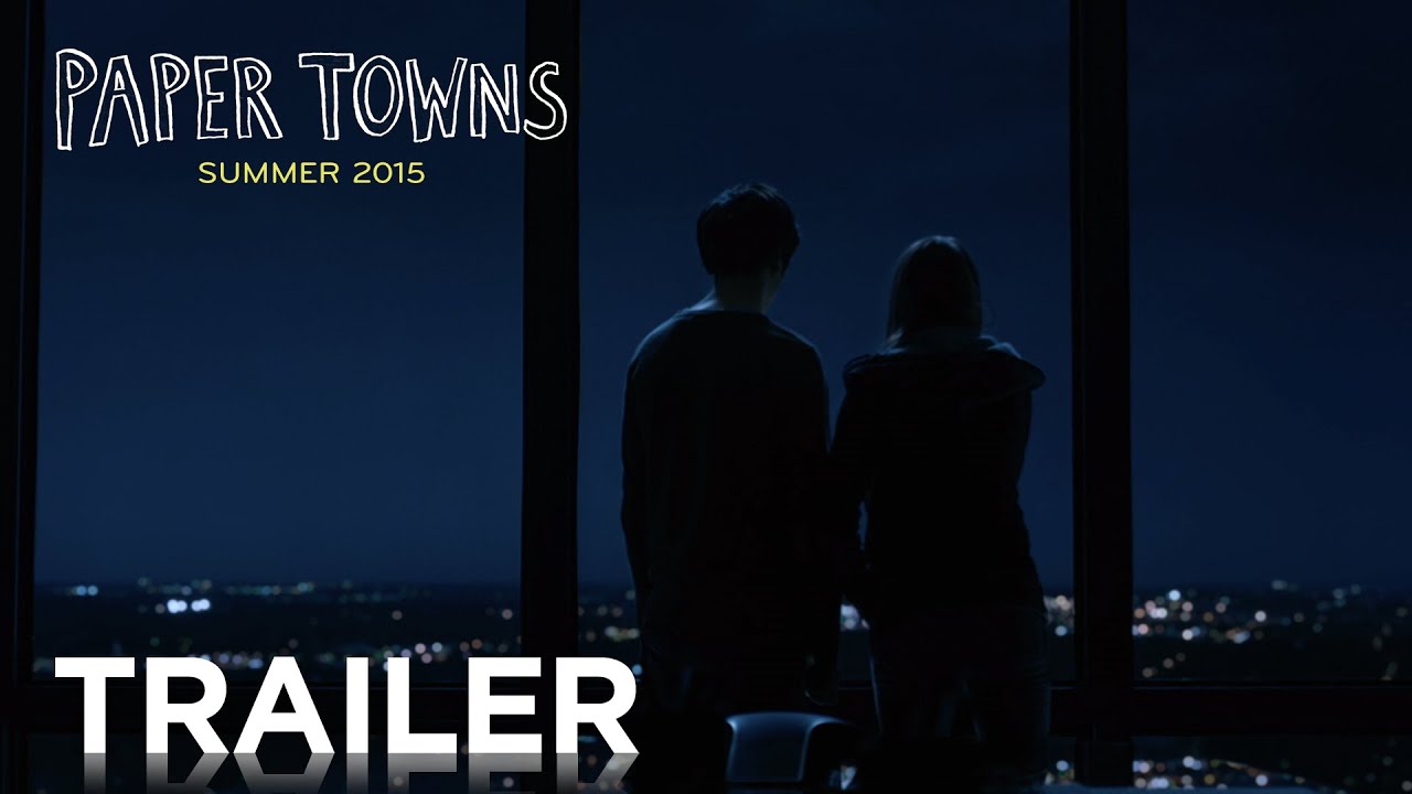 Watch film Paper Towns | Official Trailer 2