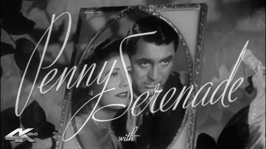 Watch film Penny Serenade | PENNY SERENADE (1941) | 4K UHD I Trailer Remastered