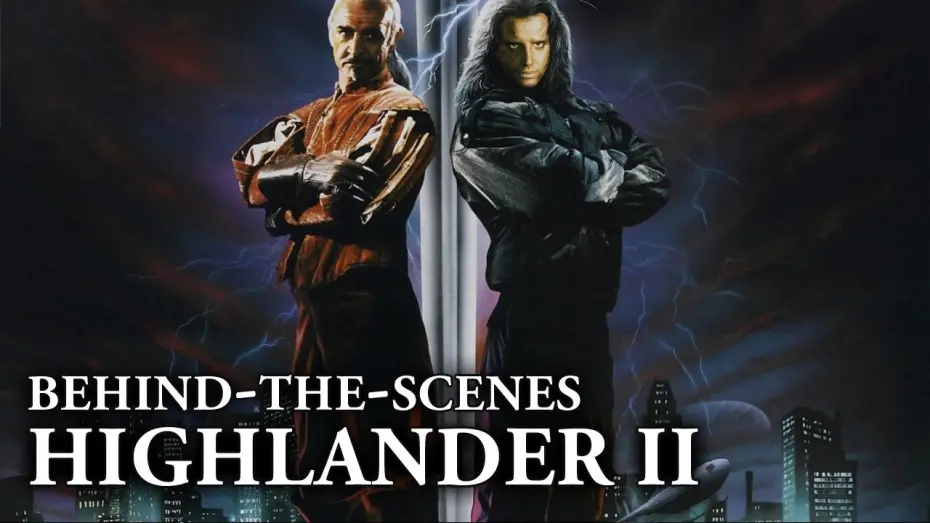 Watch film Highlander II: The Quickening | Highlander II: The Quickening - Behind the Scenes