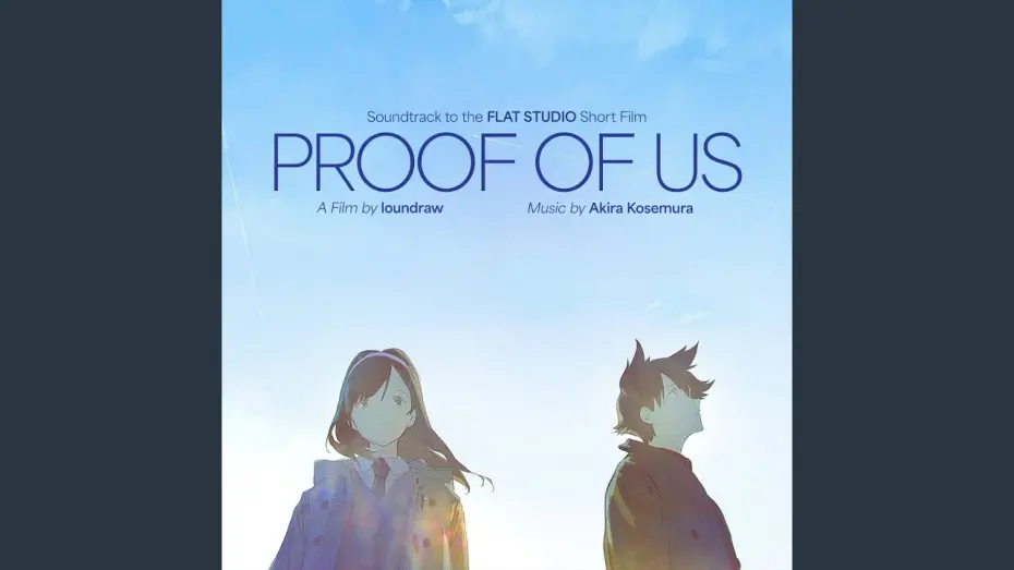 Watch film Proof of Us | Ahead of Us