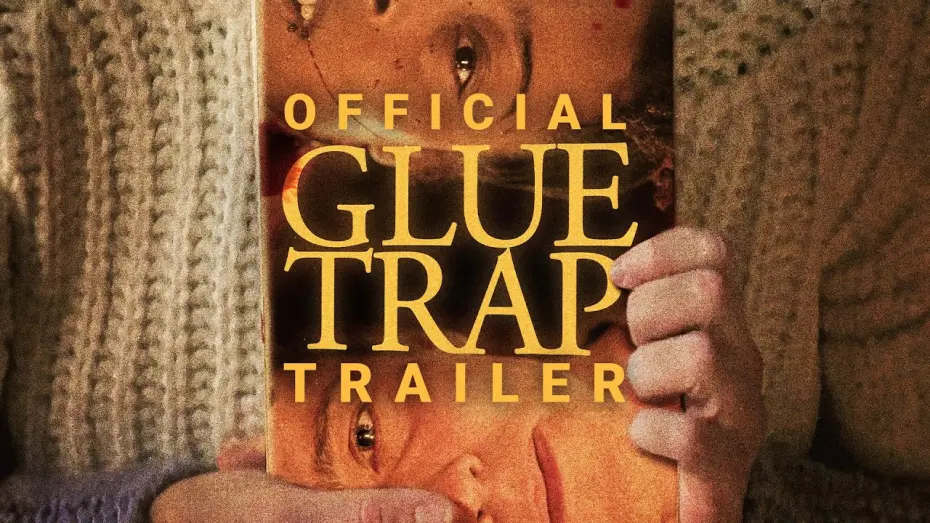 Watch film Glue Trap | Glue Trap | Official Trailer | Gravitas Ventures