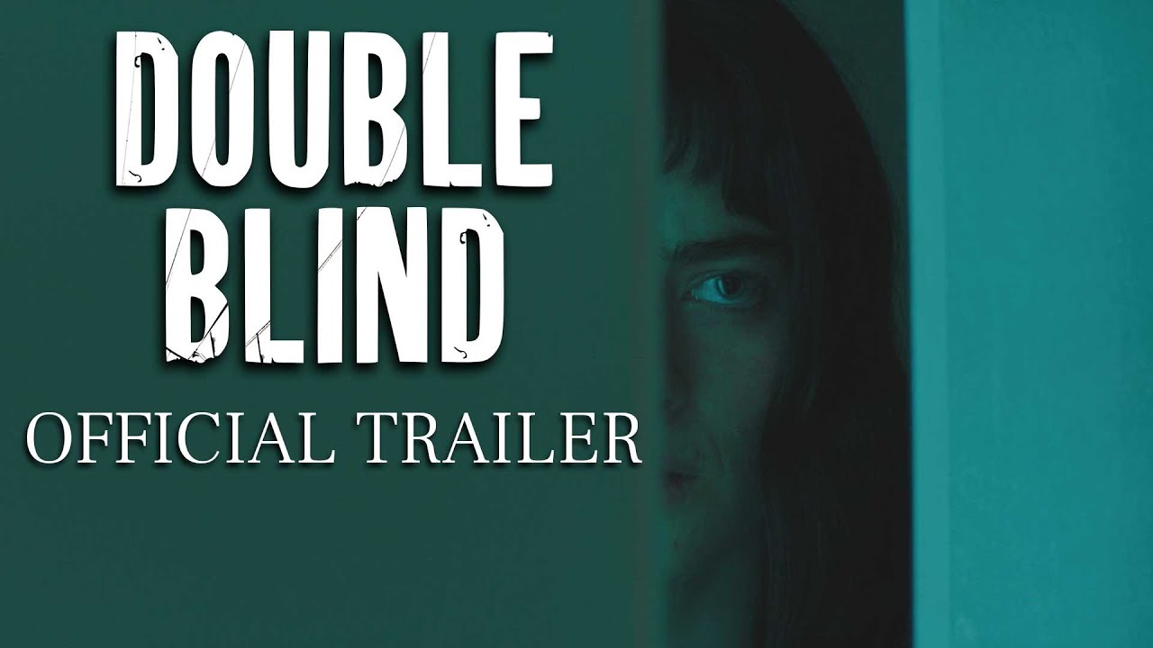 Watch film Double Blind | Double Blind (2024) Official Trailer