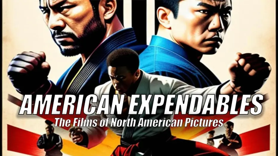 Watch film American Expendables: The Films of North American Pictures | American Expendables: The Films of North American Pictures - Now Streaming