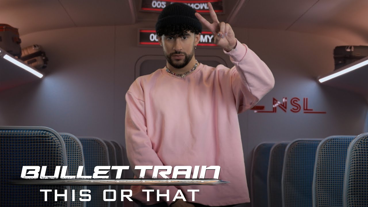 Watch film Bullet Train | This or That featuring Bad Bunny