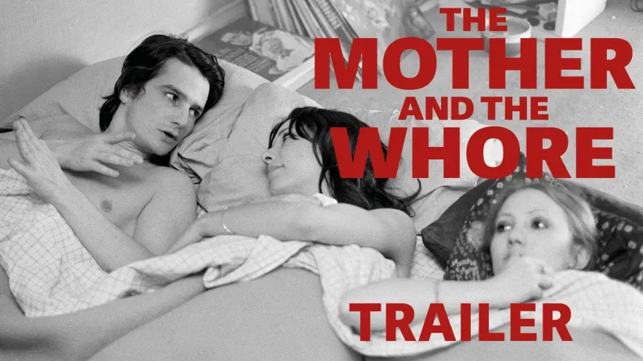 Watch film The Mother and the Whore | Official trailer THE MOTHER AND THE WHORE by Jean Eustache - Restoration in 4K