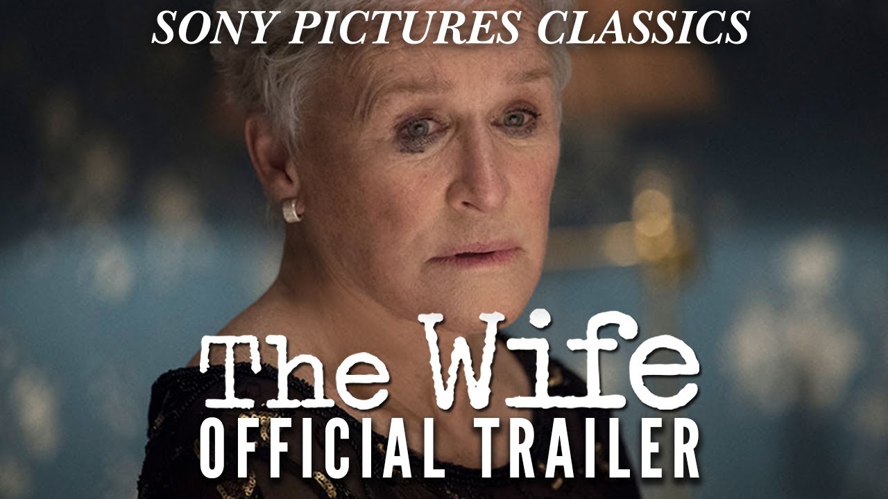 Watch film The Wife | The Wife | Official Trailer HD (2018)