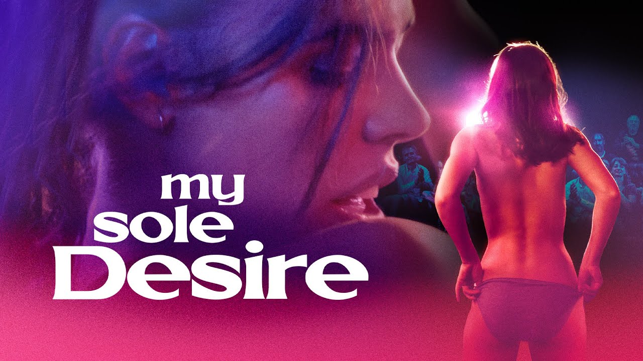 Watch film My Sole Desire | Official Trailer