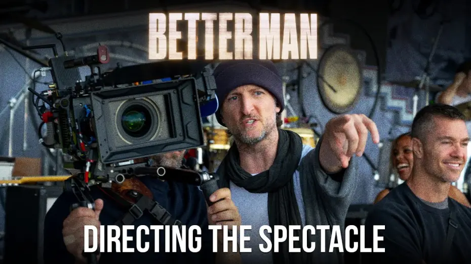 Watch film Better Man | Directing Better Man