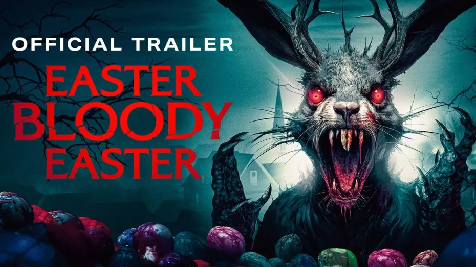 Watch film Easter Bloody Easter | Official UK Trailer