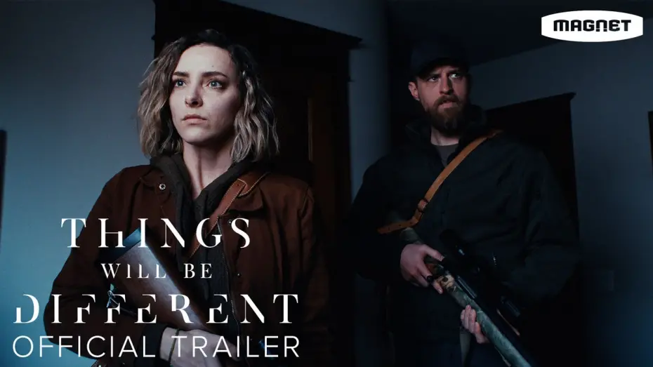 Watch film Things Will Be Different | Official Trailer