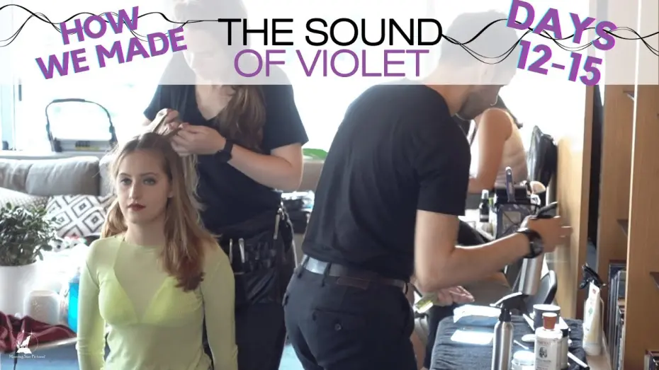 Watch film The Sound of Violet | Days 12-15: How We Made The Sound of Violet