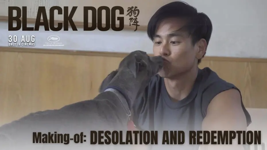 Watch film Black Dog | Making-of 2: Desolation and Redemption