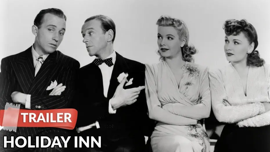 Watch film Holiday Inn | Holiday Inn 1942 Trailer | Bing Crosby | Fred Astaire