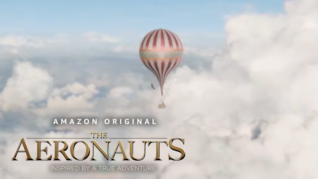 Watch film The Aeronauts | The Aeronauts - Featurette: A Journey To The Skies | Amazon Studios