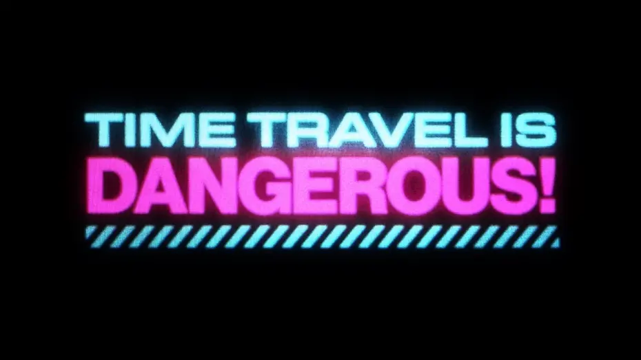 Watch film Time Travel Is Dangerous | Official Theatrical Trailer