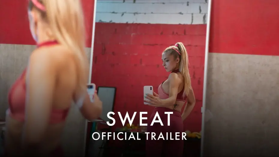 Watch film Sweat | Official UK Trailer