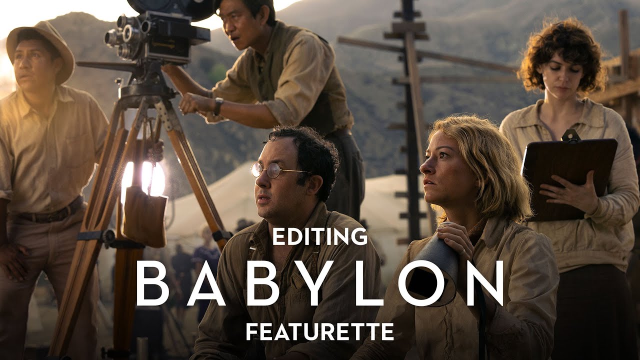 Watch film Babylon | Editing Featurette