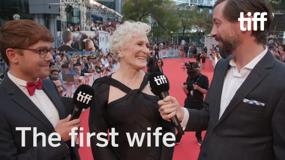 Watch film The Wife | Glenn Close is The Wife | TIFF 2017