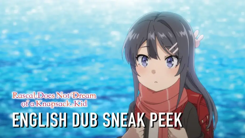 Watch film Rascal Does Not Dream of a Knapsack Kid | Sneak Peek English Dub Clip