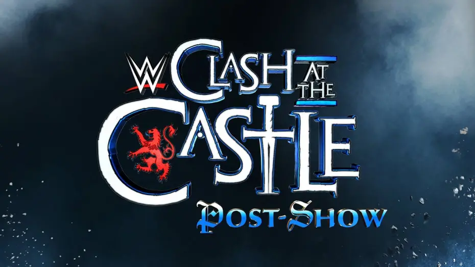 Watch film WWE Clash at the Castle: Scotland Post Show | Clash at the Castle: Scotland Post Show: June 15, 2024