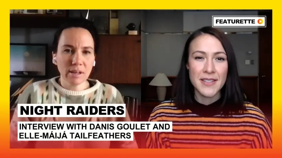 Watch film Night Raiders | Interview with Danis Goulet and Elle-Máijá Tailfeathers