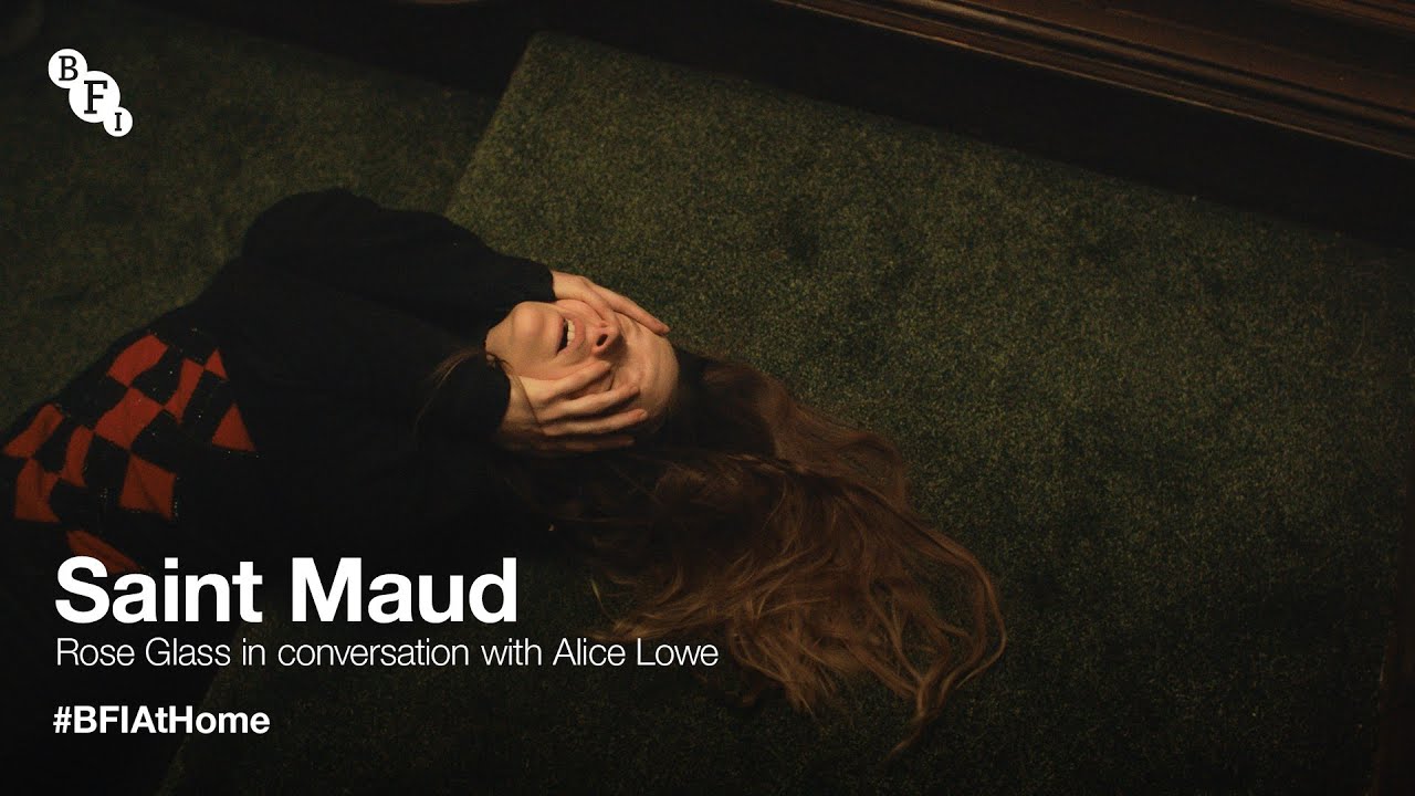 Watch film Saint Maud | Saint Maud director Rose Glass, in conversation with Alice Lowe