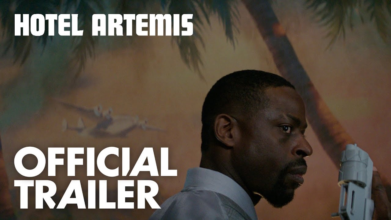 Watch film Hotel Artemis | Official Trailer