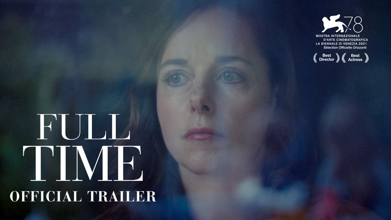 Watch film Full Time | Official US Trailer