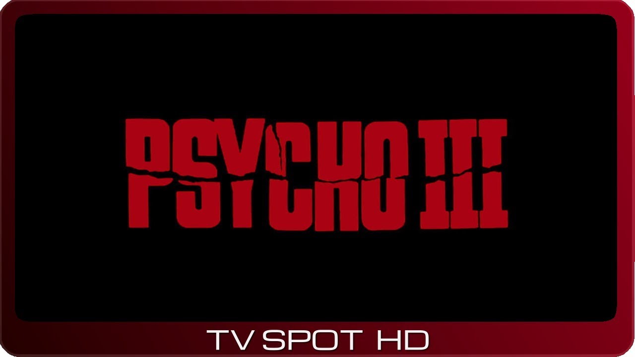 Watch film Psycho III | Psycho III ≣ 1986 ≣ TV Spot