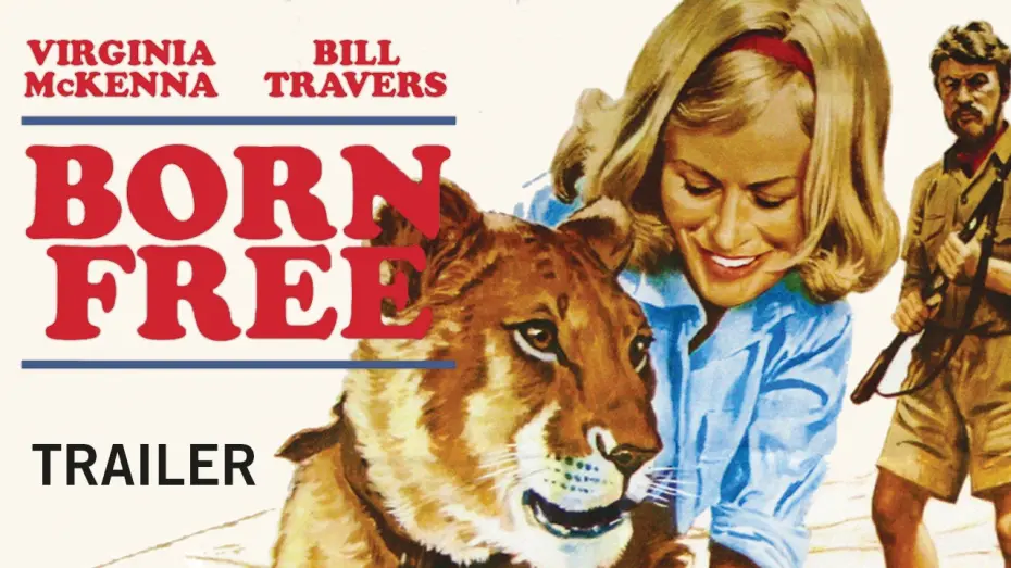 Watch film Born Free | BORN FREE (New and Exclusive) Trailer