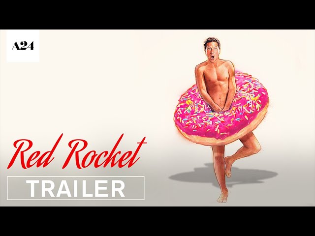 Watch film Red Rocket | Official Trailer