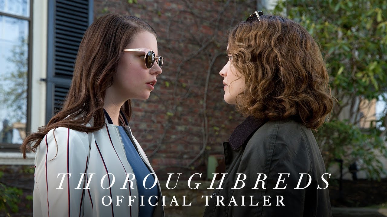 Watch film Thoroughbreds | Official Trailer 2