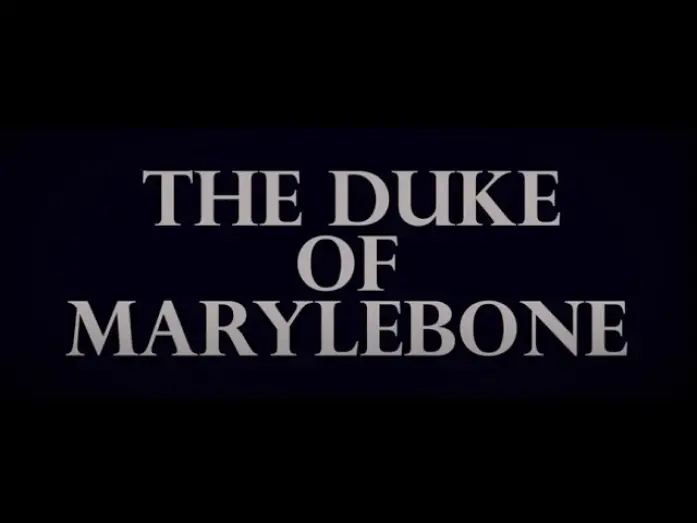 Watch film The Duke of Marylebone | The Duke of Marylebone Comedy Film Official Trailer - a Mitch Riverman film