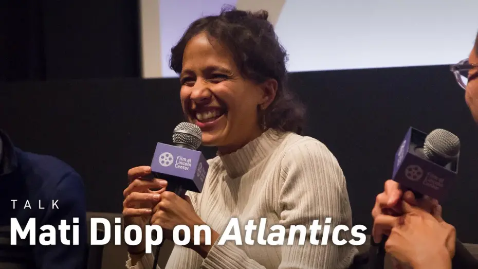 Watch film Atlantics | Mati Diop on Atlantics and Her Filmmaking Process