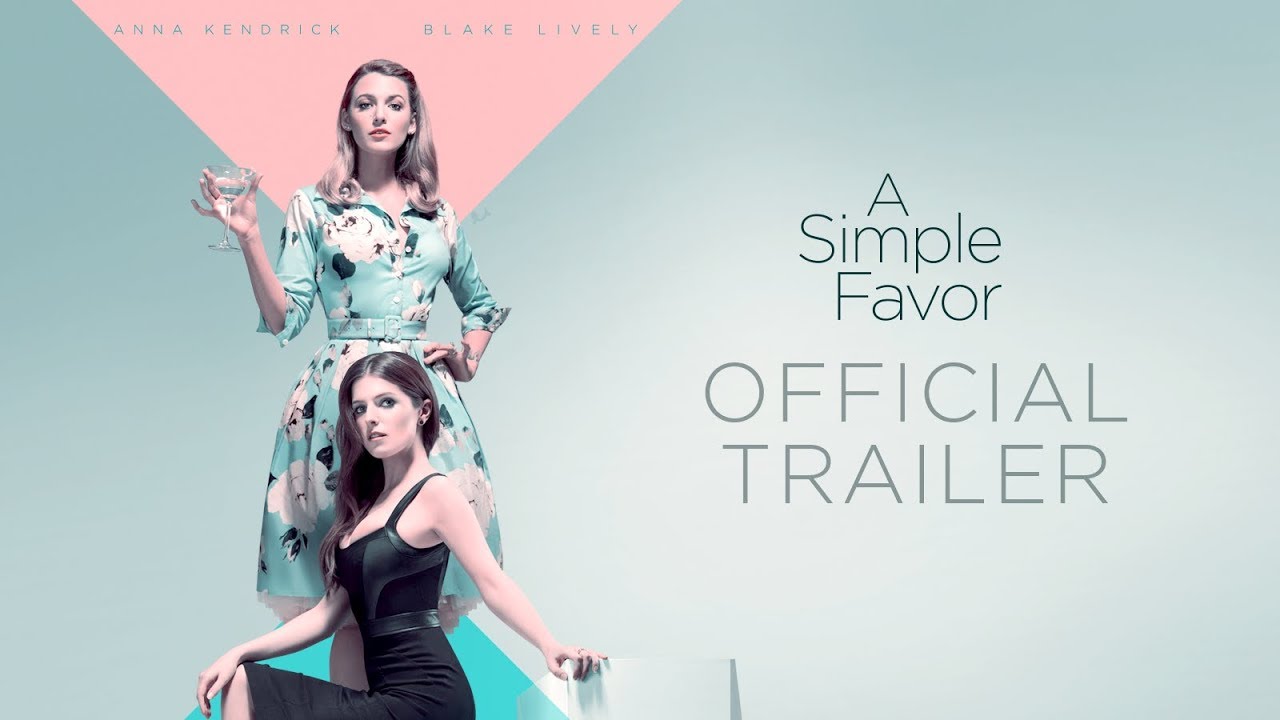 Watch film A Simple Favor | Official Trailer