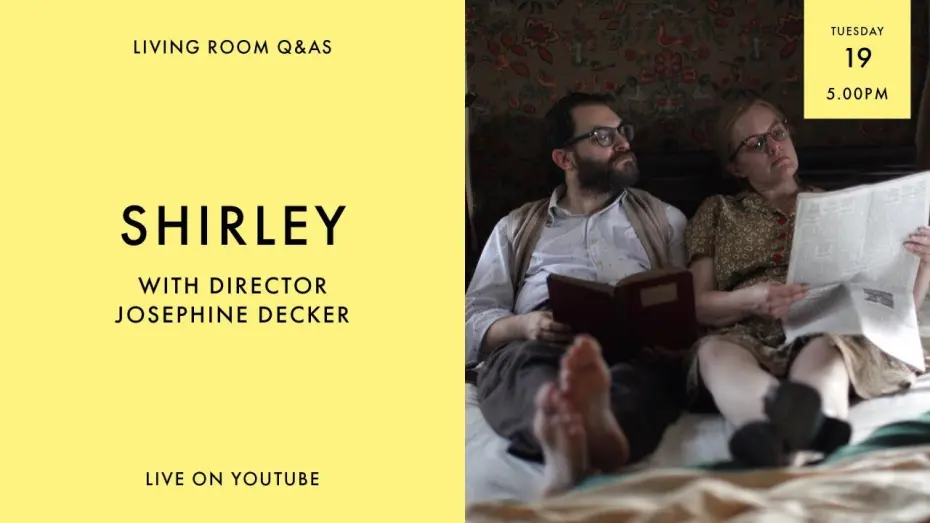 Watch film Shirley | LIVING ROOM Q&As: Shirley Director Josephine Decker talks to Hannah Woodhead