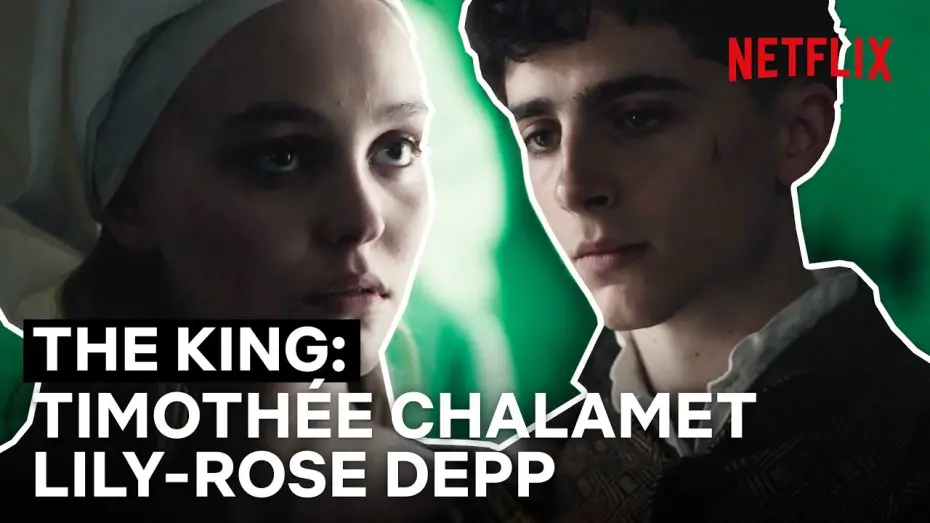 Watch film The King | Timothée Chalamet and Lily-Rose Depp in The King: their scenes in full