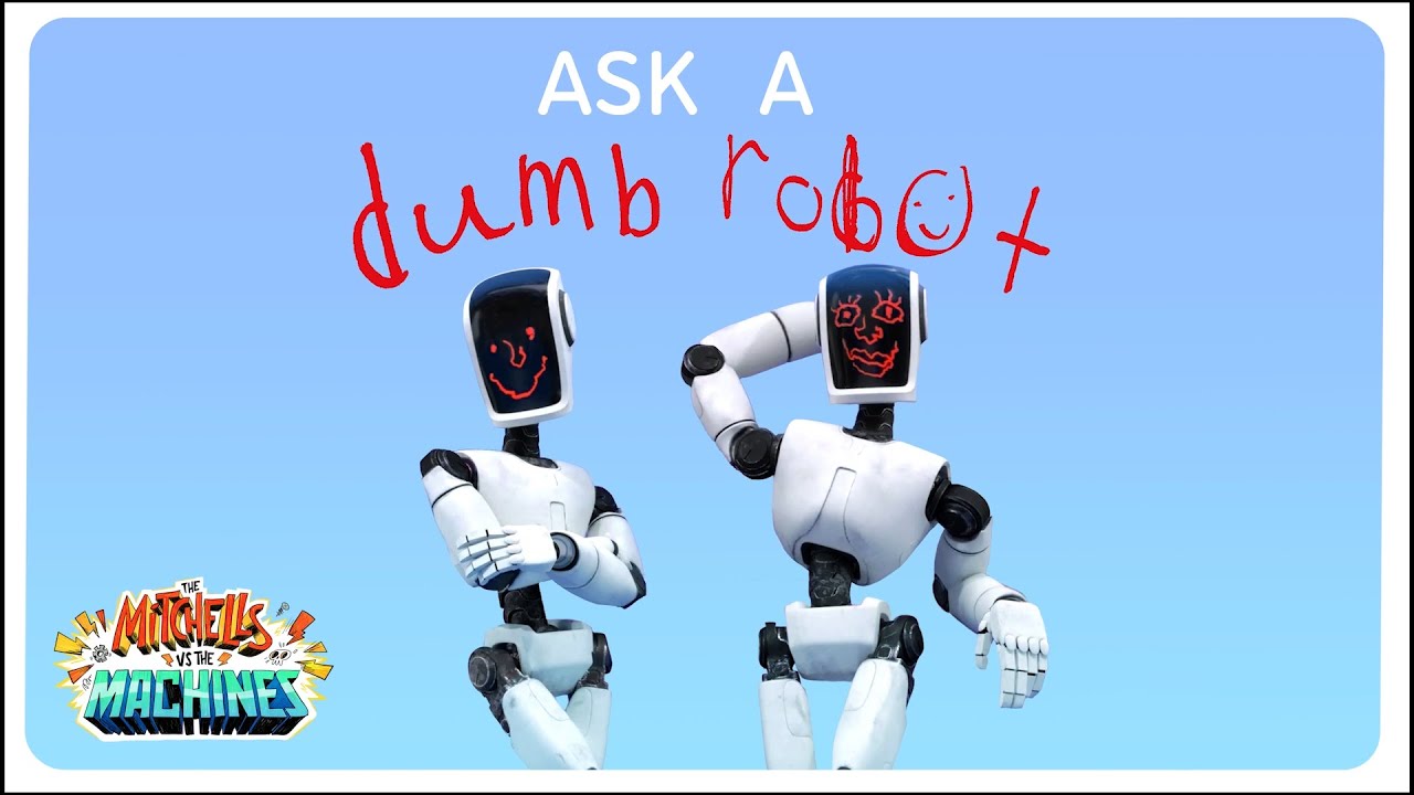 Watch film The Mitchells vs. the Machines | Ask a Dumb Robot from The Mitchells vs. The Machines