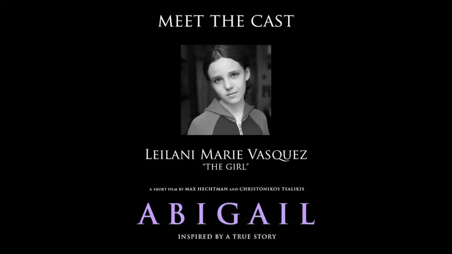 Watch film Abigail | "Abigail" Meet the Cast: Leilani Marie Vasquez (The Girl)