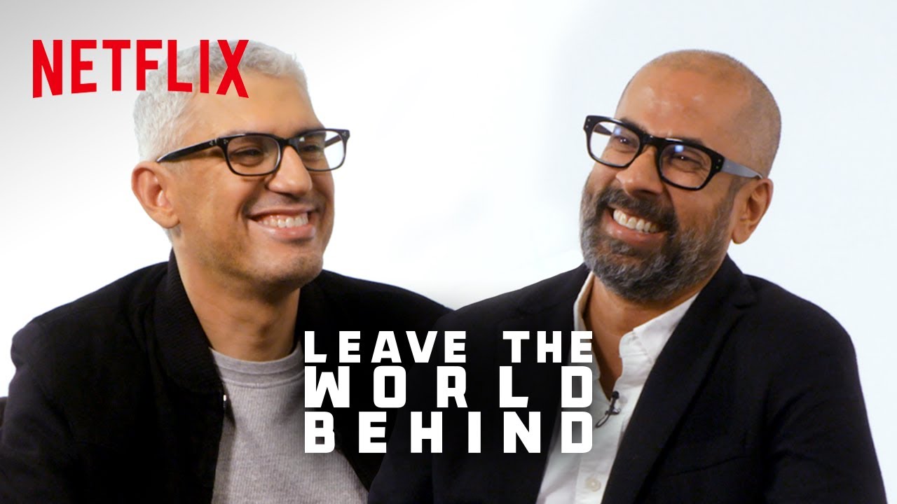 Watch film Leave the World Behind | Director Sam Esmail & Author Rumaan Alam Discuss Leave The World Behind