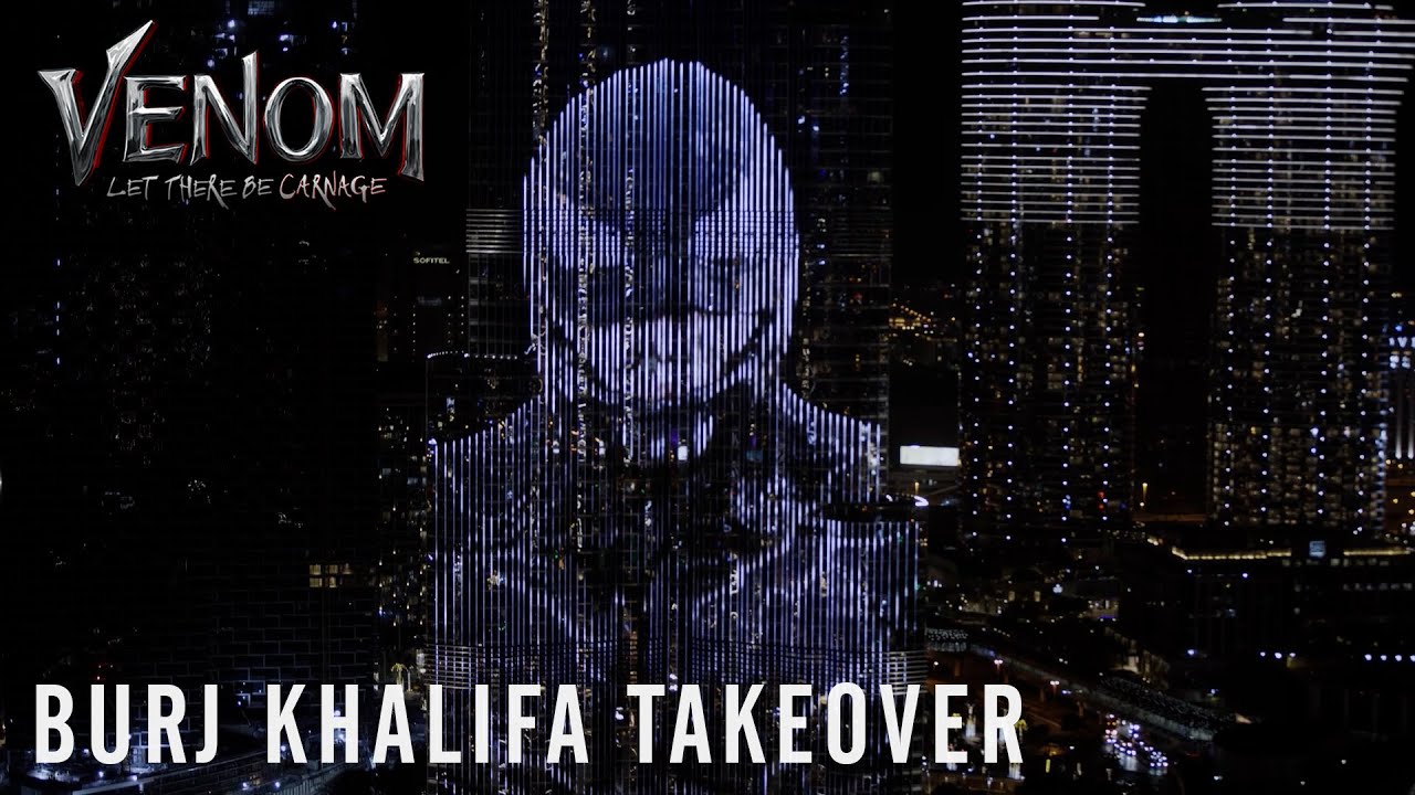 Watch film Venom: Let There Be Carnage | Burj Khalifa Takeover