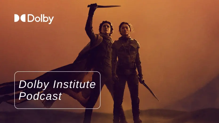 Watch film Dune: Part Two | Greig Fraser and the Cinematography of Dune: Part Two | The #DolbyInstitute Podcast