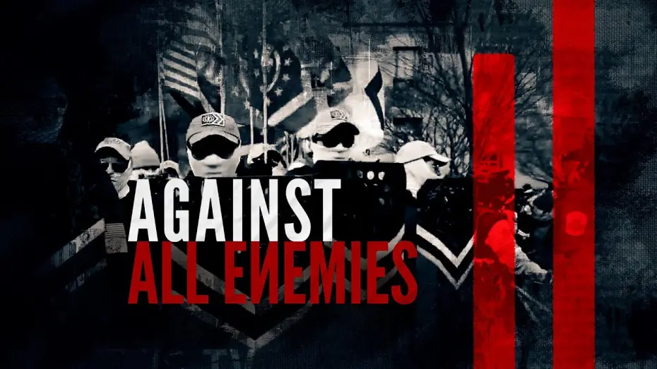 Watch film Against All Enemies | Trailer