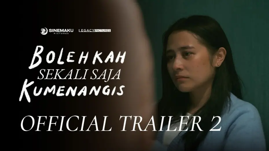 Watch film Bolehkah Sekali Saja Kumenangis | Bolehkah Sekali Saja Kumenangis | Official Trailer 2