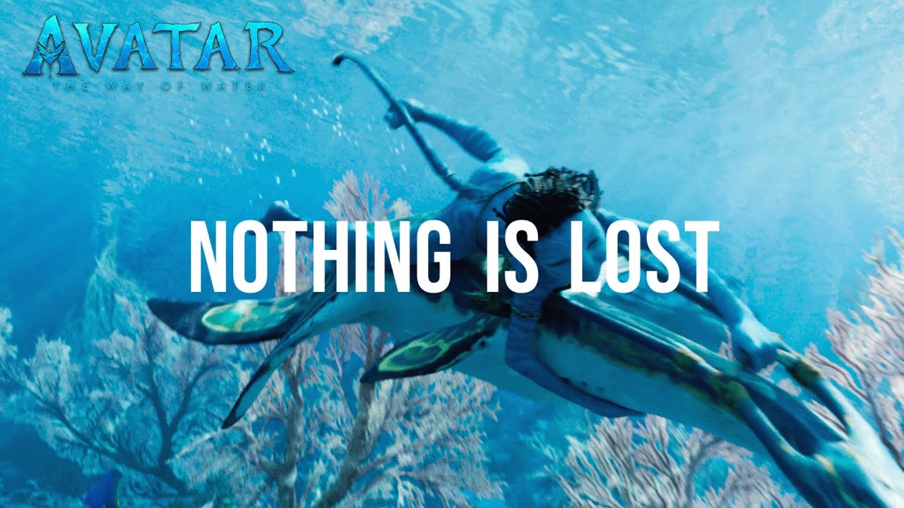 Watch film Avatar: The Way of Water | Nothing Is Lost (You Give Me Strength) Official Lyric Video