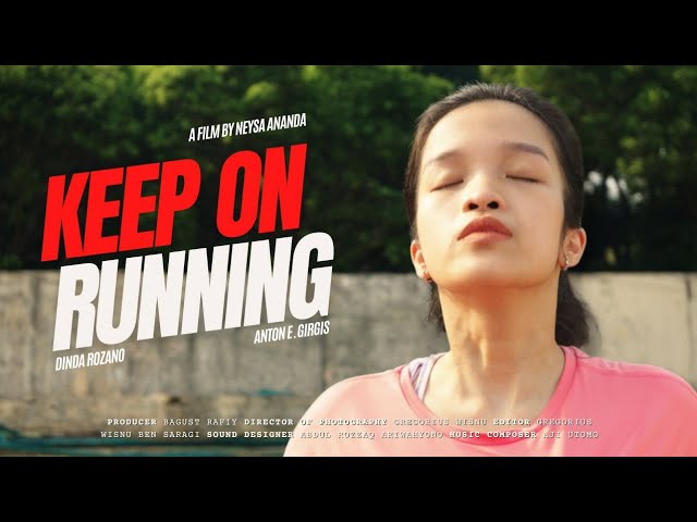 Watch film Keep On Running | Keep On Running | One Minute Film Competition by Sony Indonesia