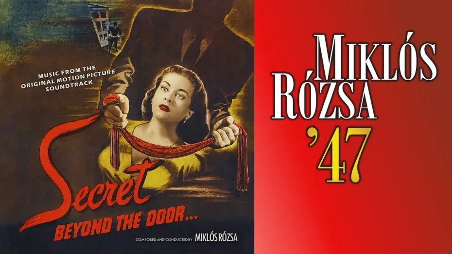 Watch film Secret Beyond the Door | Miklós Rózsa – Fritz Lang