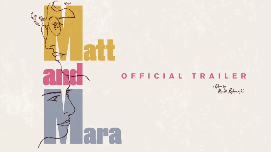 Watch film Matt and Mara | Official Trailer