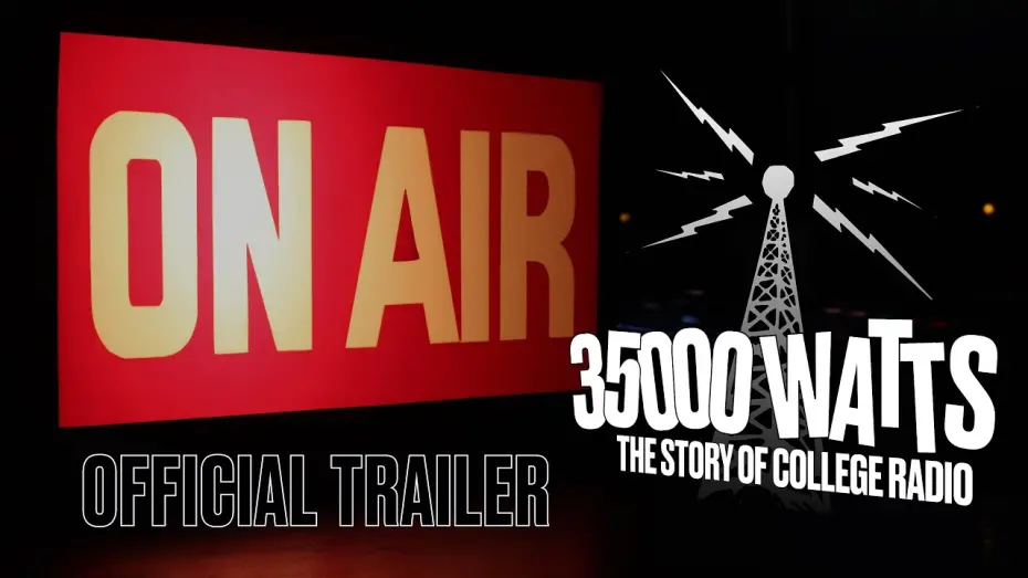 Watch film 35000 Watts: The Story of College Radio | 35000 Watts: The Story of College Radio - Official Trailer