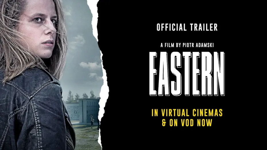 Watch film Eastern | Official Trailer